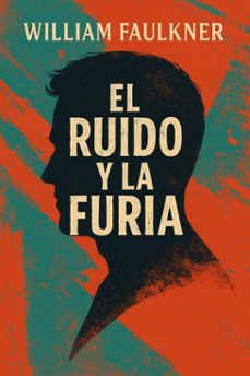 el ruido y la furia (ebook)-william faulkner-7502319077115