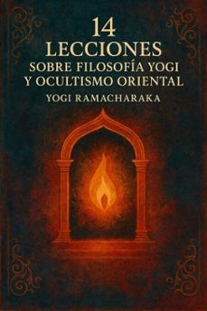 14 lecciones sobre filosofia yogi y ocultismo oriental (ebook)-yogi ramacharaka-7502319078815