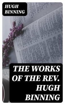 the works of the rev. hugh binning (ebook)-hugh binning-8596547120315