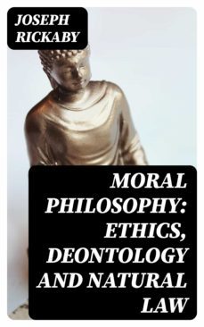 moral philosophy: ethics, deontology and natural law (ebook)-8596547239215