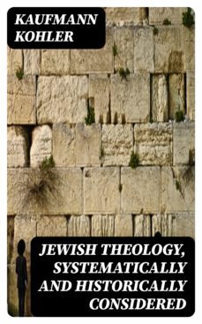 jewish theology, systematically and historically considered (ebook)-8596547416715