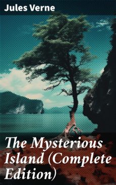 the mysterious island (complete edition) (ebook)-jules verne-8596547680215