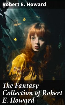 the fantasy collection of robert e. howard (ebook)-robert e. howard-8596547793915