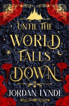 until the world falls down-jordan lynde-9780008776015