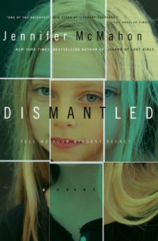 dismantled (ebook)-jennifer mcmahon-9780061886515