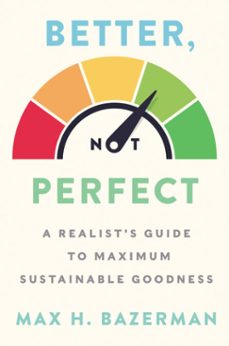 better, not perfect (ebook)-max bazerman-9780063002715