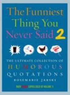 funniest thing you never said 2-rosemarie jarski-9780091924515