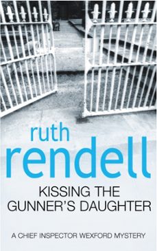 kissing the gunner s daughter-ruth rendell-9780099249115