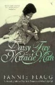 daisy fay & the miracle man-fannie flagg-9780099297215