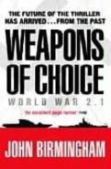 weapons of choice: world war 2.1-9780141029115
