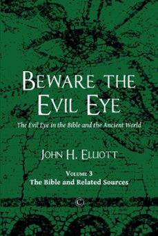 beware the evil eye (volume 3) (ebook)-john h elliott-9780227906415