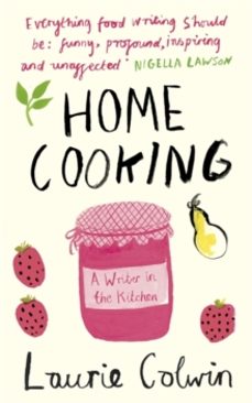 home cooking-laurie colwin-9780241145715