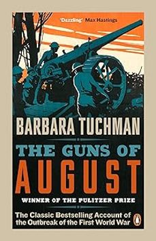 the guns of august: the classic bestselling account of the outbreak of the first world war-barbara w. tuchman-9780241968215