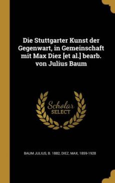 die stuttgarter kunst der gegenwart in gemeinschaft mit max diez et al bearb von julius baum-9780274862115