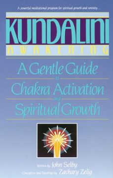kundalini awakening (ebook)-john selby-zachary selig-9780307421715