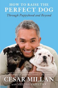 how to raise the perfect dog (ebook)-cesar millan-melissa jo peltier-9780307461315