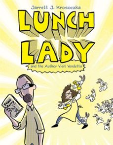 lunch lady and the author visit vendetta (ebook)-jarrett j. krosoczka-9780307978615