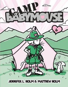 babymouse @6: camp babymouse (ebook)-jennifer l. holm-matthew holm-9780307979315