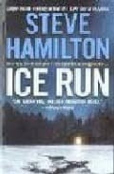ice run-steve hamilton-9780312937515