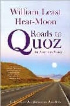 roads to quoz: an american mosey-william least heat moon-9780316067515
