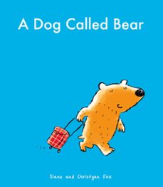 a dog called bear (ebook)-diane fox-christyan fox-9780571334315