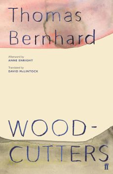 woodcutters (ebook)-thomas bernhard-9780571355815