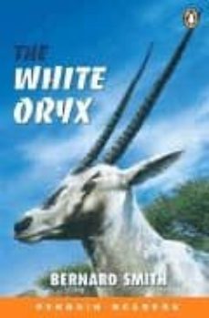 the white oryx (penguin readers easystarts)-bernard smith-9780582505315
