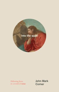 into the quiet (ebook)-john mark comer-9780593193815