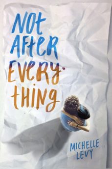 not after everything (ebook)-michelle levy-9780698162815