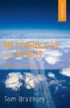 meteorology and flight: a pilot s guide to weather-tom bradbury-9780713668315