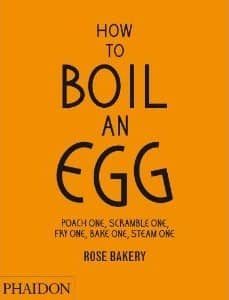how to boil an egg-rose bakery-9780714862415