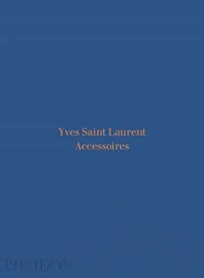 yves saint laurent accessories-9780714874715