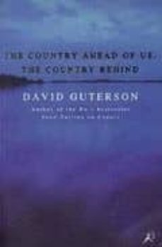 the country ahead of us, country behind-david guterson-9780747525615