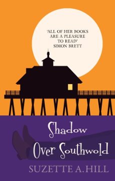 shadow over southwold-suzette a. hill-9780749027315