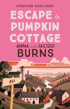 escape to pumpkin cottage (ebook)-9780749031015