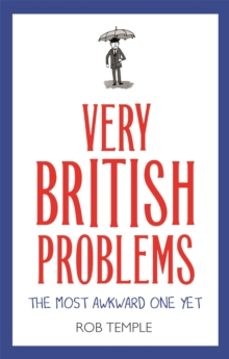 very british problems: the most awkward one yet-rob temple-9780751574715