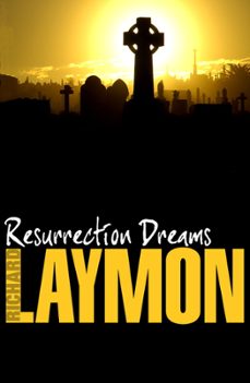 resurrection dreams-richard laymon-9780755391615