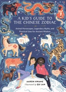 a kids guide to the chinese zodiac-aaron hwang-9780762482115