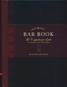 the ultimate bar book: the comprehensive guide to over 1,000 cock tails-9780811843515