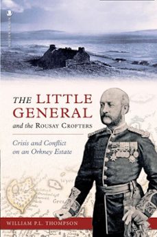 the little general and the rousay crofters (ebook)-william p.l. thompson-9780857906915