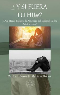 ¿que hacer frente a la amenaza del suicidio de los adolescentes? (ebook)-carlos flores-myriam godos-9781005172015