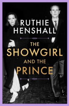 the showgirl and the prince (ebook)-ruthie henshall-9781035097715