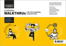 learning walkthrus: students &amp; parents - better learning, step by step (ebook)-tom sherrington-9781036007515