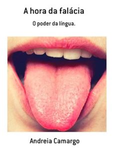 a hora da falacia (ebook)-andreia camargo-9781099024115