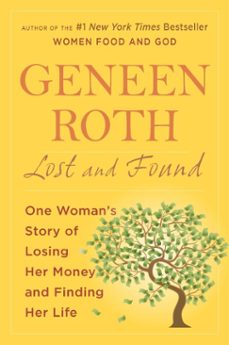 lost and found (ebook)-geneen roth-9781101513415