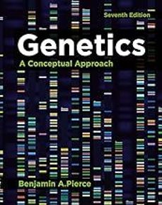 genetics: a conceptual approach-benjamin a. pierce-9781319308315