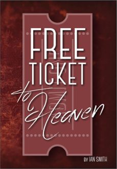 free ticket to heaven (ebook)-ian smith-9781386965015
