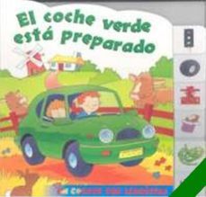 el coche verde esta preparado (un cuento con lenguetas)-9781405414715
