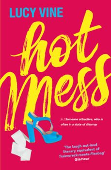 hot mess (ebook)-lucy vine-9781409172215