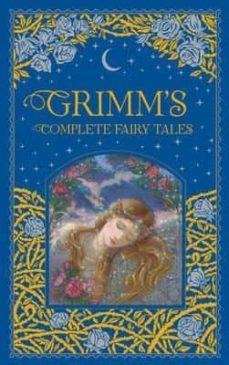grimm s complete fairy tales-wilhelm grimm-jacob grimm-9781435158115